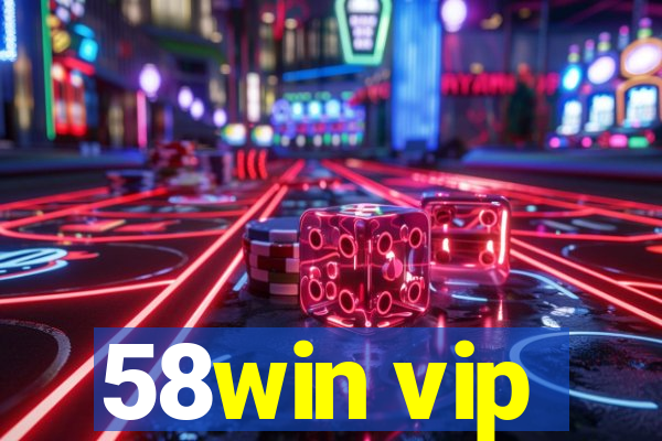 58win vip